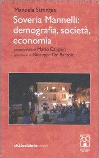 Soveria Mannelli: demografia, società, economia - Manuela Stranges - Libro Città Calabria 2008 | Libraccio.it