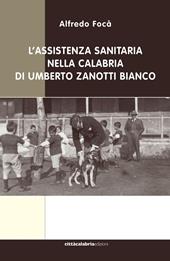 L'assistenza sanitaria nella Calabria di Umberto Zanotti Bianco