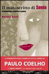 Il manoscritto di Sonia - Mariana Brasil - Libro Italianova Publishing Company 2005, Narrativa brasiliana | Libraccio.it