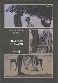 Diario di un pazzo - Giuseppe Palumbo, Hsün Lu - Libro Comma 22 2009 | Libraccio.it