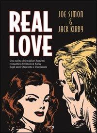 Real love - Joe Simon, Jack Kirby - Libro Comma 22 2008, Zodiaco | Libraccio.it
