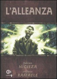 L' alleanza - Fabian Nicieza, Stefano Raffaele - Libro Comma 22 2009, DARK | Libraccio.it