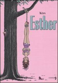 Esther - Kim - Libro Comma 22 2009, Avant-garde | Libraccio.it