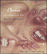 Ciccia. Una predilezione per Tina - David C. Cooper - Libro Comma 22 2010, Avant-garde | Libraccio.it