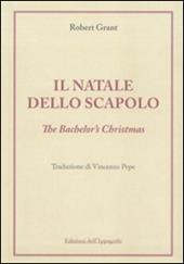 Il Natale dello scapolo. The bachelor's Christmas