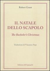 Il Natale dello scapolo. The bachelor's Christmas