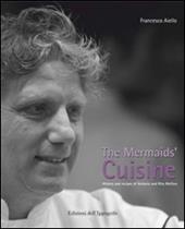 The mermaids' cuisine. History and recipes of Antonio and Rita Mellino