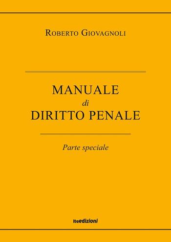 Diritto penale. Parte speciale - Roberto Giovagnoli - Libro ITA 2019 | Libraccio.it
