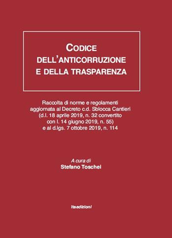 Codice dell'anticorruzione e della trasparenza  - Libro ITA 2019 | Libraccio.it