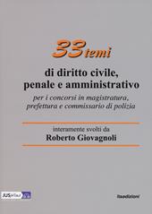 33 temi di diritto civile, penale e amministrativo per il concorso in magistratura