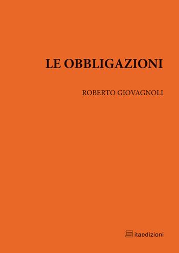 Le obbligazioni - Roberto Giovagnoli - Libro ITA 2021 | Libraccio.it