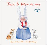 Turid, la fatina dei cani - Margarita Truyols Fluxà, Irene Mulet Domingo - Libro Haqihana 2010 | Libraccio.it