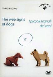 I piccoli segnali dei cani. Conferenza illustrata sulla comunicazione canina. DVD