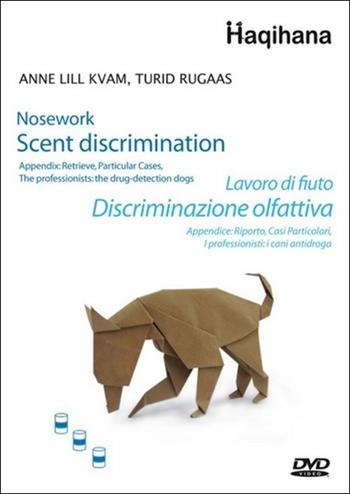 Lavoro di fiuto. Discriminazione olfattiva. DVD - Anne L. Kvam, Turid Rugaas - Libro Haqihana 2013 | Libraccio.it