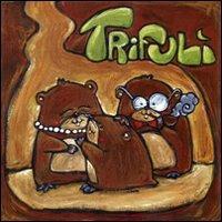 Trifulì - Enrico Chiarella - Libro KC Edizioni 2003 | Libraccio.it