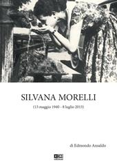 Silvana Morelli (13 maggio 1940-8 luglio 2013)