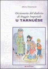 Dizionario del dialetto di Poggio Imperiale «u tarnuèse»