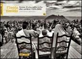 L'isola timida. Forme di vita nella Sicilia che cambia (1970-2005). Con DVD