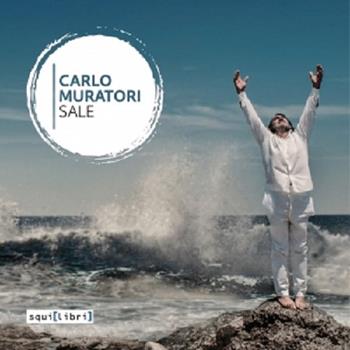 Sale. Con CD Audio - Carlo Muratori - Libro Squilibri 2016 | Libraccio.it