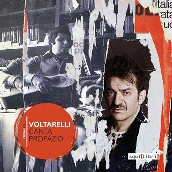 Voltarelli canta Profazio. Con CD Audio - Peppe Voltarelli - Libro Squilibri 2016, Crinali | Libraccio.it