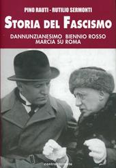 Storia del fascismo. Dannunzianesimo, biennio rosso, marcia su Roma