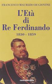 L' età di re Ferdinando (1830-1859)