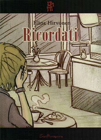 Ricordati - Elina Hirvonen - Libro Scritturapura Casa Editrice 2006, Paprika | Libraccio.it