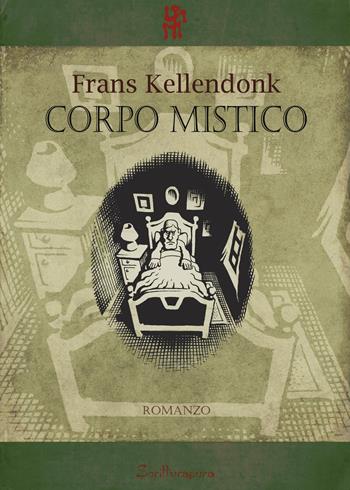 Corpo mistico - Frans Kellendonk - Libro Scritturapura Casa Editrice 2007 | Libraccio.it