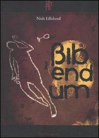 Bibendum - Niels Lillelund - Libro Scritturapura Casa Editrice 2009, Paprika | Libraccio.it
