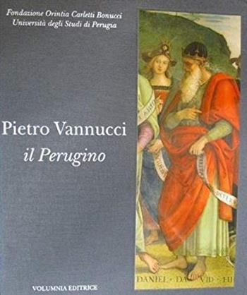 Pietro Vannucci. Il Perugino  - Libro Volumnia Editrice 2004 | Libraccio.it