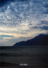 Poetry and intertextuality. Eugenio Montale's later verse