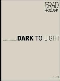 Dark to light. La notte di Q e altre opere - Brad Holland - Libro Orecchio Acerbo 2006 | Libraccio.it