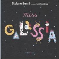 Miss Galassia. Ediz. illustrata - Stefano Benni, Luci Gutiérrez - Libro Orecchio Acerbo 2008 | Libraccio.it