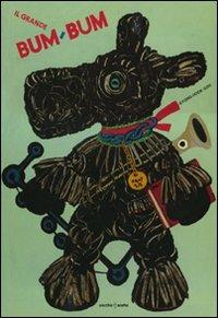 Il grande Bum-Bum - Gyong-Sook Goh - Libro Orecchio Acerbo 2009 | Libraccio.it