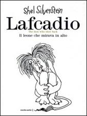 Lafcadio. Il leone che mirava in alto. Ediz. italiana e inglese