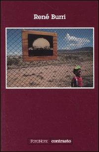 René Burri - René Burri - Libro Contrasto 2004, FotoNote | Libraccio.it