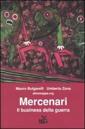 Mercenari. Il business della guerra