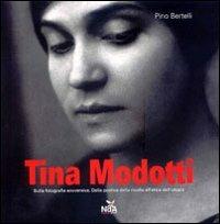 Tina Modotti. Sulla fotografia sovversiva. Dalla poetica della rivolta all'etica dell'utopia. Ediz. illustrata - Pino Bertelli - Libro Nda Press 2008, Interno 4 | Libraccio.it