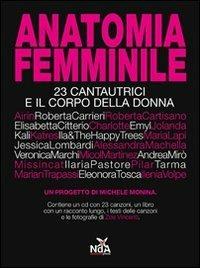 Anatomia femminile. 23 cantautrici e il corpo della donna. Con CD Audio  - Libro Nda Press 2011, Interno 4 | Libraccio.it