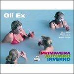 Primavera autunno inverno. Con CD Audio - Gli Ex - Libro Nda Press 2011, Interno 4 | Libraccio.it