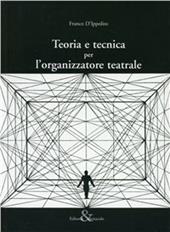 Teoria e tecnica per l'organizzatore teatrale