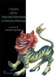 I teatri della Marcido Marcidorjs e Famosa Mimosa  - Libro Editoria & Spettacolo 2007, Spaesamenti | Libraccio.it