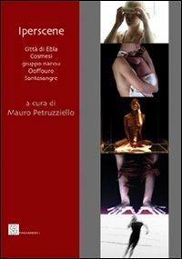 Iperscene  - Libro Editoria & Spettacolo 2007, Spaesamenti | Libraccio.it