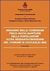 Indagine sulle condizioni psico-socio-sanitarie della popolazione ultra sessantacinquenne nel comune di Coccaglio (Bs)
