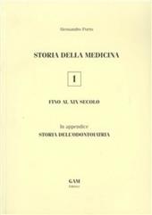 Storia della medicina fino al XIX secolo. In appendice storia dell'odontoiatria