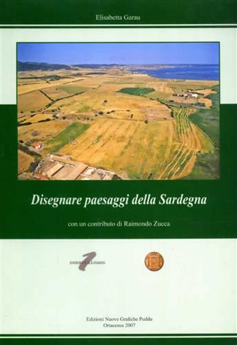 Disegnare paesaggi della Sardegna - Elisabetta Garau - Libro Nuove Grafiche Puddu 2007 | Libraccio.it