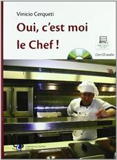 Oui, c'est moi le chef. ! Con CD Audio