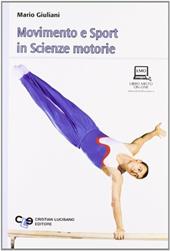 Movimento e sport in scienze motorie. Con espansione online