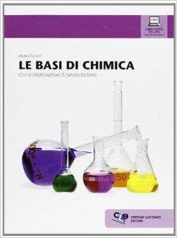 Le basi di chimica. Con espansione online - Mattia Donelli - Libro Cristian Lucisano Editore 2012 | Libraccio.it