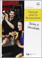 Français pour la restauration. Per gli Ist. professionali alberghieri. Con espansione online